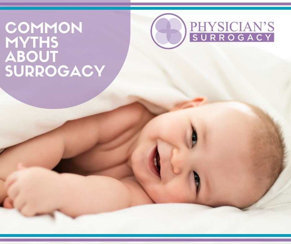 Common-Myths-Truths-of-Surrogacy-Physicians-Surrogacy-Become-a-Surrogate-Surrogacy-Agency-California-Surrogacy-Myths-Surrogate-Baby