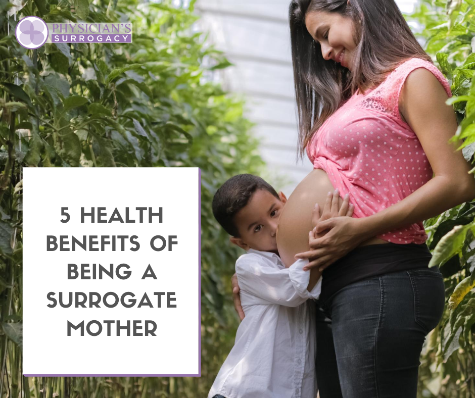 Become a Surrogate and the 5 Health Benefits of Being a Surrogate - why you should Become a Surrogate - finding the perfect Surrogate Mother - contact the best Surrogacy Agency San Diego