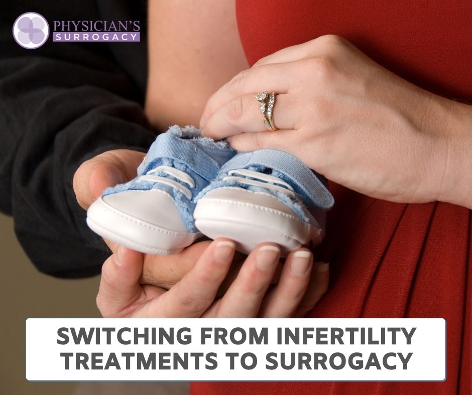 Switching from Infertility Treatments to Surrogacy Process