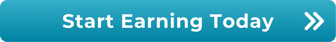 Start Earning Today